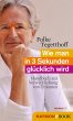Wie man in 3 Sekunden glücklich wird... - Bild 1