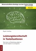 Leistungsbereitschaft in Testsituationen (eBook, PDF) Leistungsbereitschaft in Testsituationen (eBook, PDF)
