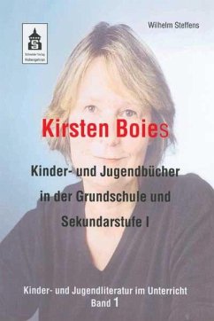 Kirsten Boies Kinder- und Jugendbücher in der Grundschule und Sekundarstufe I (eBook, ePUB) - Steffens, Wilhelm