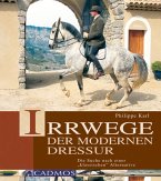 Irrwege der modernen Dressur (eBook, ePUB)