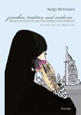 Zwischen Tradition und Moderne - Frauen in den Vereinigten Arabischen Emiraten (eBook, PDF) Zwischen Tradition und Moderne - Frauen in den Vereinigten Arabischen Emiraten (eBook, PDF)