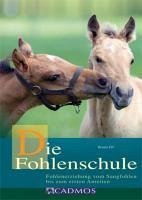 Die Fohlenschule (eBook, ePUB) - Ettl, Renate