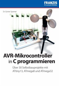 AVR-Mikrocontroller in C programmieren (eBook, PDF) - Spanner, Günter