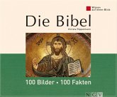 Die Bibel: 100 Bilder - 100 Fakten (eBook, ePUB)