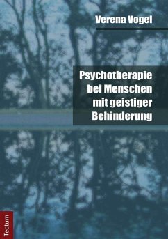 Psychotherapie bei Menschen mit geistiger Behinderung (eBook, PDF) - Vogel, Verena
