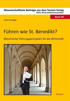 Führen wie St. Benedikt? (eBook, PDF) - Knetzger, Julia