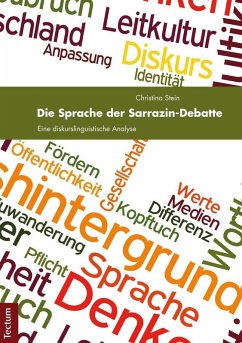 Die Sprache der Sarrazin-Debatte (eBook, PDF) - Stein, Christina