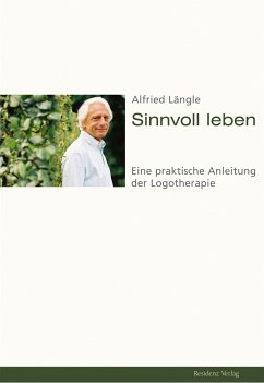 Sinnvoll leben (eBook, ePUB) - Längle, Alfried