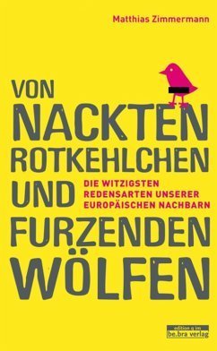 Von nackten Rotkehlchen und furzenden Wölfen (eBook, ePUB) - Zimmermann, Matthias