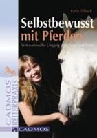Selbstbewusst mit Pferden (eBook, ePUB) - Tillisch, Karin