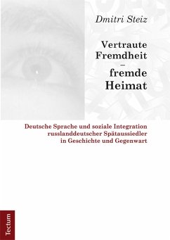 Vertraute Fremdheit - fremde Heimat (eBook, PDF) - Steiz, Dmitri