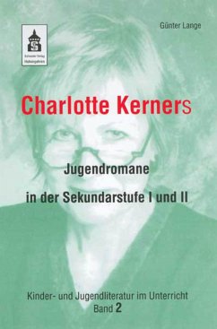 Charlotte Kerners Jugendromane in der Sekundarstufe I und II (eBook, ePUB) - Lange, Günter