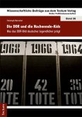 Die DDR und die Nachwende-Kids (eBook, PDF)