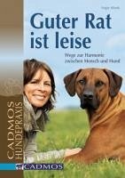 Guter Rat ist leise. Hundepraxis (eBook, ePUB) - Mienk, Angie