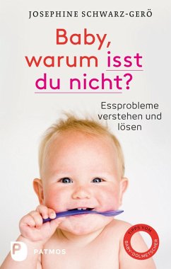 Baby, warum isst du nicht? (eBook, ePUB) - Schwarz-Gerö, Josephine