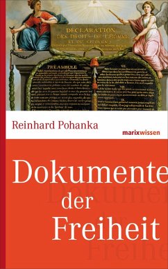 Dokumente der Freiheit (eBook, ePUB) - Pohanka, Reinhard