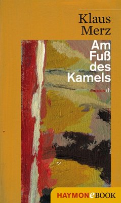 Am Fuß des Kamels (eBook, ePUB) - Merz, Klaus