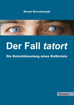 Der Fall tatort (eBook, PDF) - Karczmarzyk, Nicole