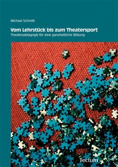 Vom Lehrstück bis zum Theatersport (eBook, PDF) - Schmitt, Michael