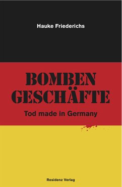 Bombengeschäfte (eBook, ePUB) - Friederichs, Hauke