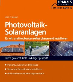 Photovoltaik-Solaranlagen für Alt- und Neubauten selbst planen und installieren (eBook, PDF) - Stempel, Ulrich E.