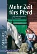 Mehr Zeit fürs Pferd (eBook, ePUB) - Bild 1