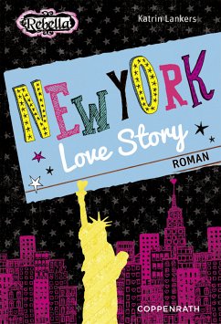 New York Love Story / Rebella Bd.7 (eBook, ePUB) - Lankers, Katrin