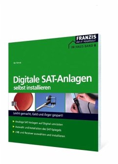 Digitale SAT-Anlagen selbst installieren (eBook, PDF) - Hanus, Bo