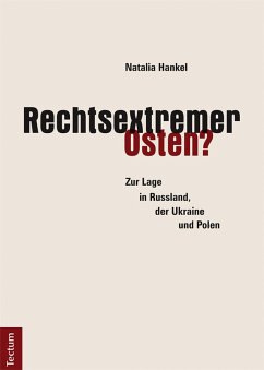 Rechtsextremer Osten? (eBook, PDF) - Hankel, Natalia