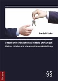 Unternehmensnachfolge mittels Stiftungen (eBook, PDF)