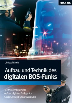 Aufbau und Technik des digitalen BOS-Funks (eBook, PDF) - Linde, Christof