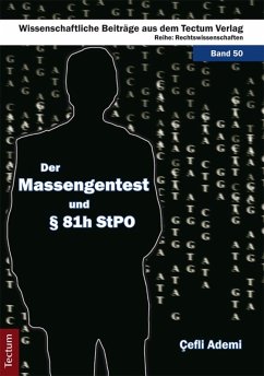 Der Massengentest und § 81h StPO (eBook, PDF) - Ademi, Çefli