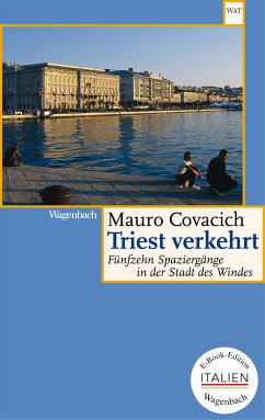 Triest verkehrt (eBook, ePUB) - Covacich, Mauro