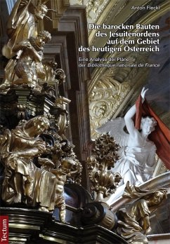 Die barocken Bauten des Jesuitenordens auf dem Gebiet des heutigen Österreich (eBook, PDF) - Fleckl, Anton