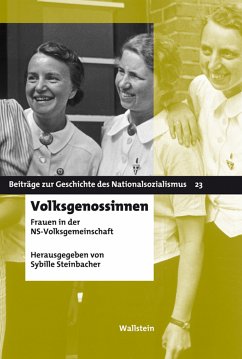 Volksgenossinnen (eBook, PDF) - Steinbacher, Hg. von Sybille