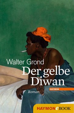 Der gelbe Diwan (eBook, ePUB) - Grond, Walter