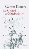 Die Geburt der Sprichwörter (eBook, PDF)