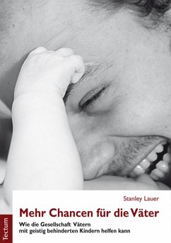 Mehr Chancen für die Väter (eBook, PDF) - Lauer, Stanley