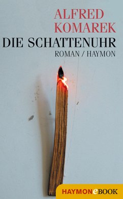 Die Schattenuhr (eBook, ePUB) - Komarek, Alfred