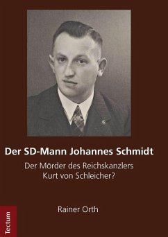 Der SD-Mann Johannes Schmidt (eBook, PDF) - Orth, Rainer