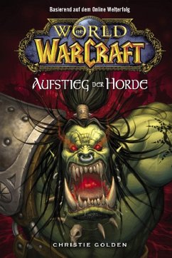 Der Aufstieg der Horde / World of Warcraft Bd.2 (eBook, ePUB) - Golden, Christie