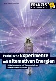 Praktische Experimente mit alternativen Energien (eBook, PDF)