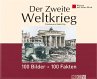 Der Zweite Weltkrieg: 100 Bilder - 100... - Bild 1