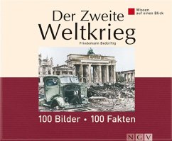 Der Zweite Weltkrieg: 100 Bilder - 100 Fakten (eBook, ePUB) - Bedürftig, Friedemann