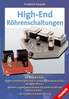 High-End-Röhrenschaltungen (eBook, PDF) - Hunold, Friedrich