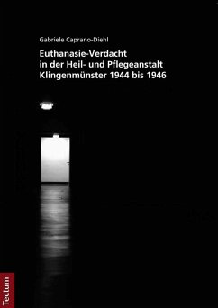 Euthanasie-Verdacht in der Heil- und Pflegeanstalt Klingenmünster 1944 bis 1946 (eBook, PDF) - Caprano-Diehl, Gabriele
