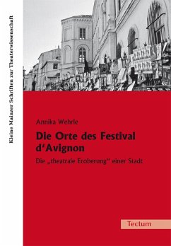 Die Orte des Festival d'Avignon (eBook, PDF) - Wehrle, Annika