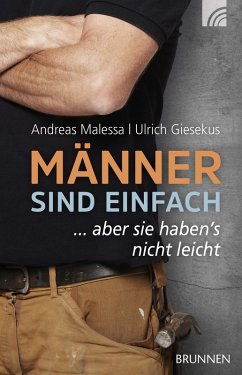 Männer sind einfach (eBook, ePUB) - Giesekus, Ulrich; Malessa, Andreas