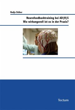 Neurofeedbacktraining bei AD(H)S (eBook, PDF) - Stüber, Nadja