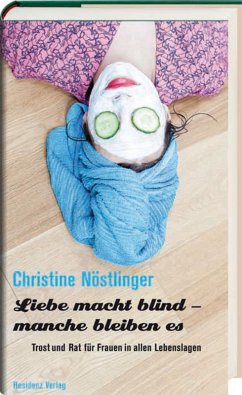 Liebe macht blind - manche bleiben es (eBook, ePUB) - Nöstlinger, Christine
